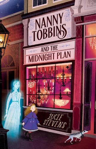 Nanny Tobbins and the Midnight Plan (Nanny Tobbins, #2): The charmingly spooky sequel in this funny middle-grade fantasy series perfect for fans of A Girl Called Corpse and Nevermoor