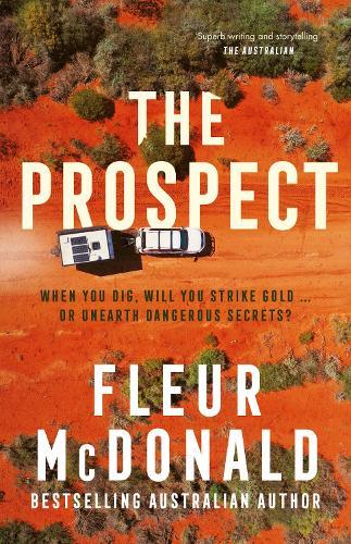 The Prospect: The new bestselling crime series from the author of the Detective Dave Burrows series, for all fans of Jane Harper, Dinuka McKenzie and Chris Hammer