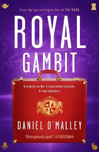 Royal Gambit: A new supernatural adventure from the popular author of THE ROOK, STILETTO and BLITZ