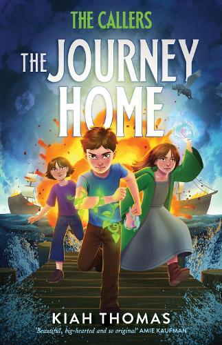 The Journey Home (The Callers, #3): The unmissable conclusion to a powerful and big-hearted fantasy adventure by a bestselling Australian author