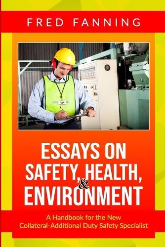 Essays on Safety, Health, and Environment