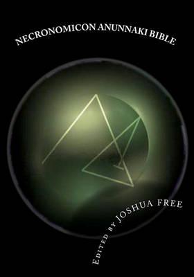 Necronomicon Anunnaki Bible: The Babylonian Mardukite Tradition