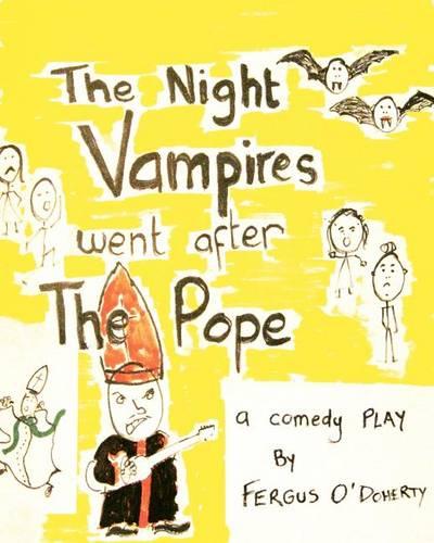 The Night Vampires: The Night Vampires went after the Pope