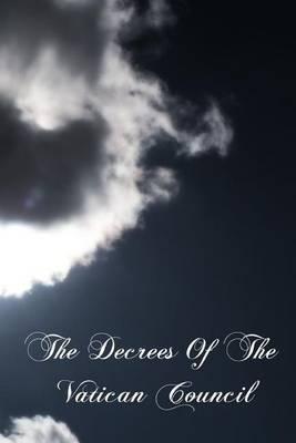 The Decrees Of The Vatican Council