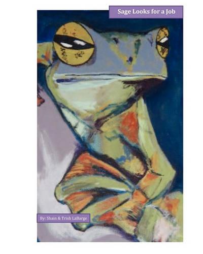 Sage Looks for a Job: A group of Frogs who discuss work. Safariland friends join in the conversation with a surprising twist of Sage's identity.