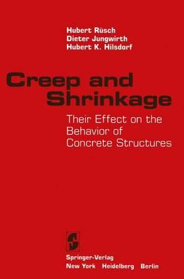 Creep and Shrinkage: Their Effect on the Behavior of Concrete Structures