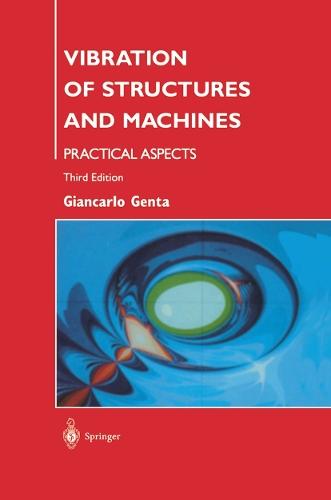 Vibration of Structures and Machines: Practical Aspects