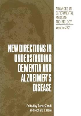 New Directions in Understanding Dementia and Alzheimer’s Disease