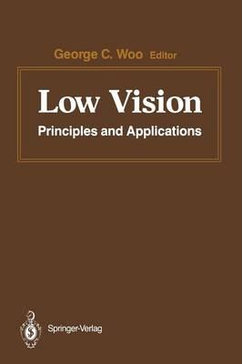 Low Vision: Principles and Applications. Proceedings of the International Symposium on Low Vision, University of Waterloo, June 25–27, 1986