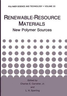 Renewable-Resource Materials: New Polymer Sources