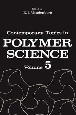 Contemporary Topics in Polymer Science: Volume 5