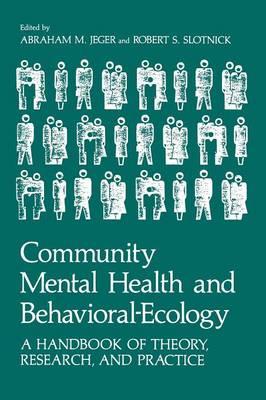 Community Mental Health and Behavioral-Ecology: A Handbook of Theory, Research, and Practice