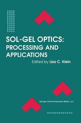 Sol-Gel Optics: Processing and Applications