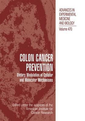 Colon Cancer Prevention: Dietary Modulation of Cellular and Molecular Mechanisms