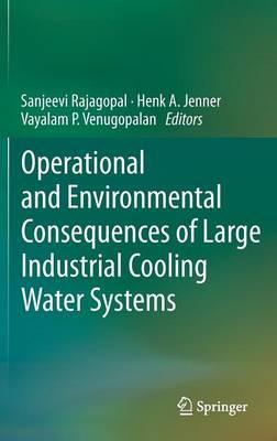 Operational and Environmental Consequences of Large Industrial Cooling Water Systems