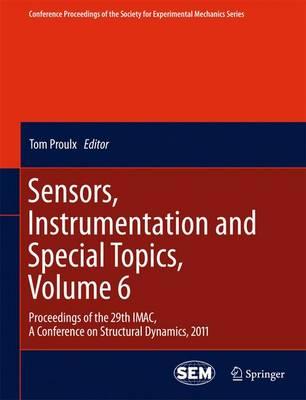 Sensors, Instrumentation and Special Topics, Volume 6: Proceedings of the 29th IMAC,  A Conference on Structural Dynamics, 2011