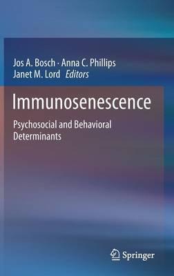 Immunosenescence: Psychosocial and Behavioral Determinants