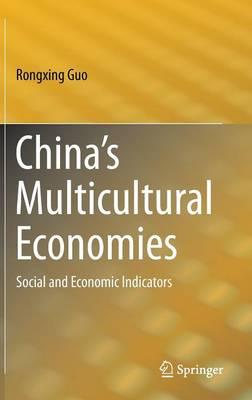 China’s Multicultural Economies: Social and Economic Indicators