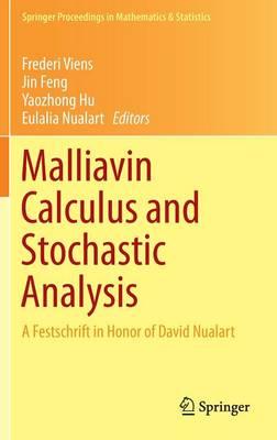 Malliavin Calculus and Stochastic Analysis: A Festschrift in Honor of David Nualart