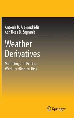 Weather Derivatives: Modeling and Pricing Weather-Related Risk