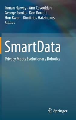 SmartData: Privacy Meets Evolutionary Robotics