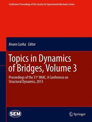 Topics in Dynamics of Bridges, Volume 3