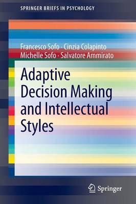 Adaptive Decision Making and Intellectual Styles