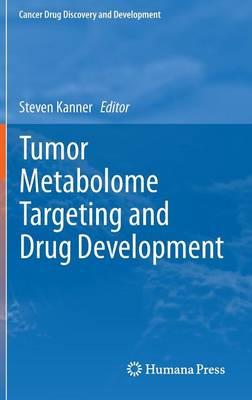 Tumor Metabolome Targeting and Drug Development