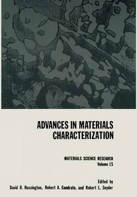 Advances in Materials Characterization