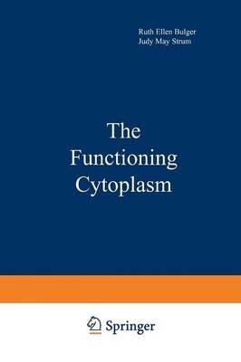 The Functioning Cytoplasm