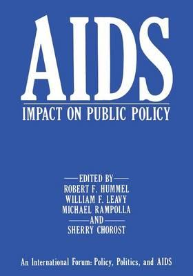 AIDS Impact on Public Policy: An International Forum: Policy, Politics, and AIDS
