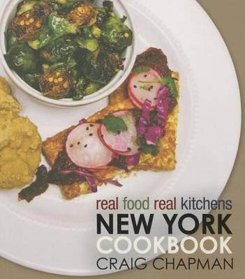 Real Food, Real Kitchens: New York Cookbook