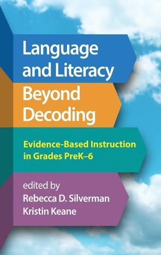 Language and Literacy Beyond Decoding: Evidence-Based Instruction in Grades PreK-6