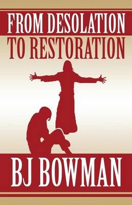 From Desolation to Restoration