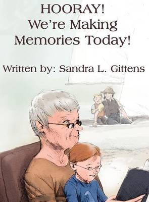 Hooray! We're Making Memories Today!