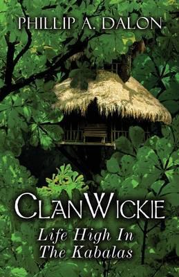 Clanwickie: Life High in the Kabalas