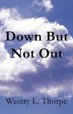 Down But Not Out