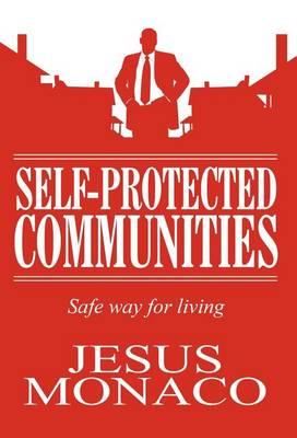 Self-Protected Communities: Safe Way for Living
