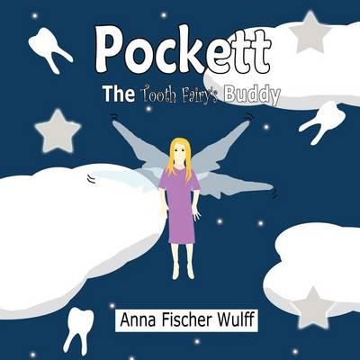 Pockett: The Tooth Fairy's Buddy
