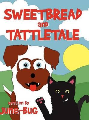 Sweetbread and Tattletale