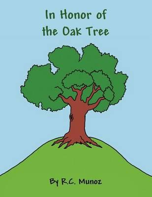 In Honor of the Oak Tree