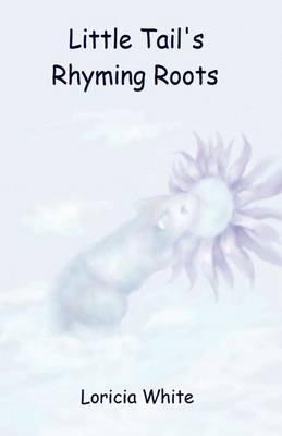 Little Tail's Rhyming Roots