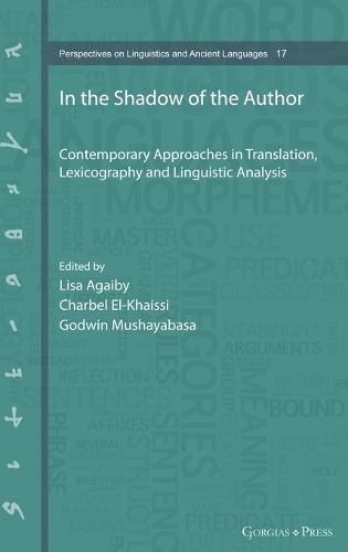 In the Shadow of the Author: Contemporary Approaches in Translation, Lexicography and Linguistic Analysis