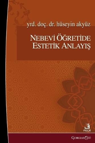 Aesthetic Understanding in the Prophet's Teachings