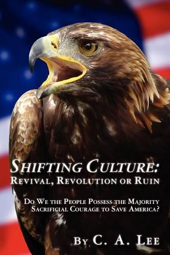 Shifting Culture  Revival, Revolution or Ruin