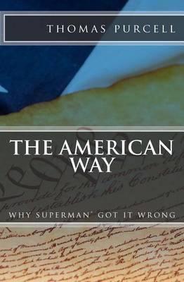 The American Way: Why Superman Got it Wrong (R)(c)