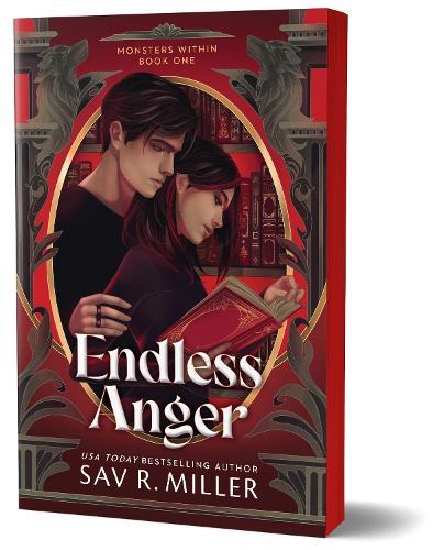 Endless Anger: A Dark College Romance from the Author of Monsters & Muses (Monsters Within Book 1)