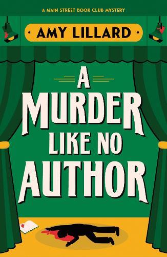 A Murder Like No Author: A Cosy Crime Murder Mystery Set in a Small Town
