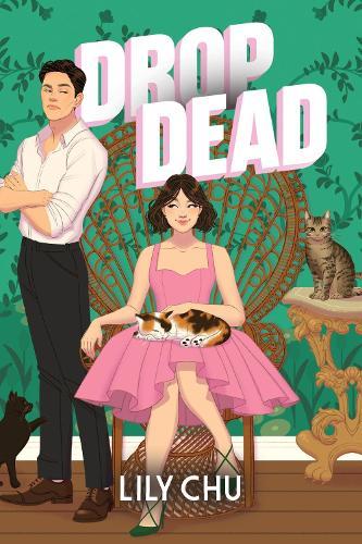 Drop Dead: An Enemies to Lovers Romcom Cosy Mystery