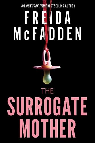 The Surrogate Mother: The UK No. 1 Bestseller! A Suspenseful Psychological Thriller from the Author of The Housemaid Books